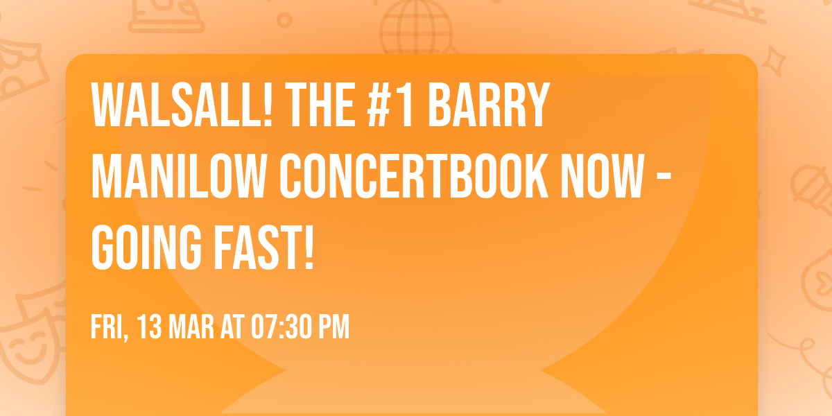 Walsall! The #1 Barry Manilow Concert\u2b50\ufe0fBook Now - GOING FAST!