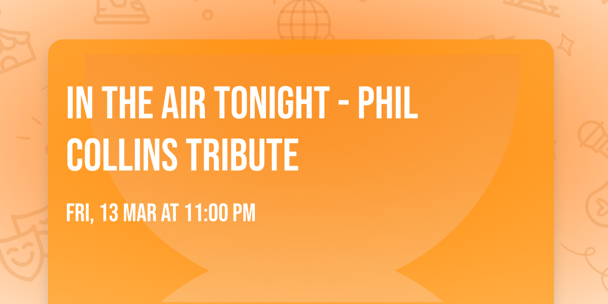 In the Air Tonight - Phil Collins Tribute