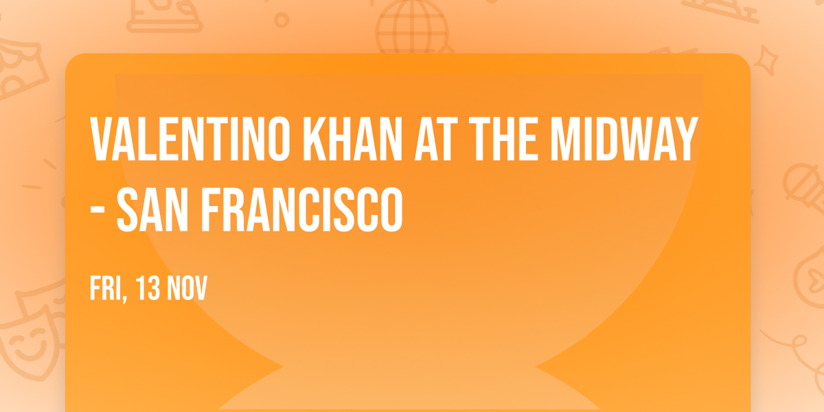 Valentino Khan at The Midway - San Francisco