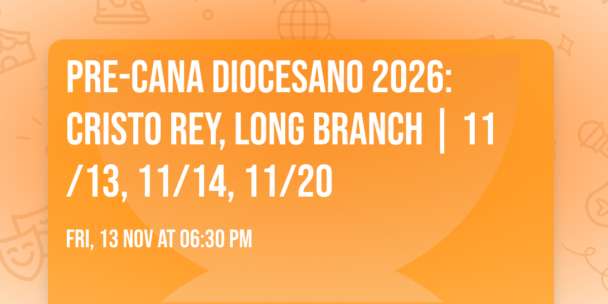 Pre-Cana Diocesano 2026: Cristo Rey, Long Branch | 11\/13, 11\/14, 11\/20