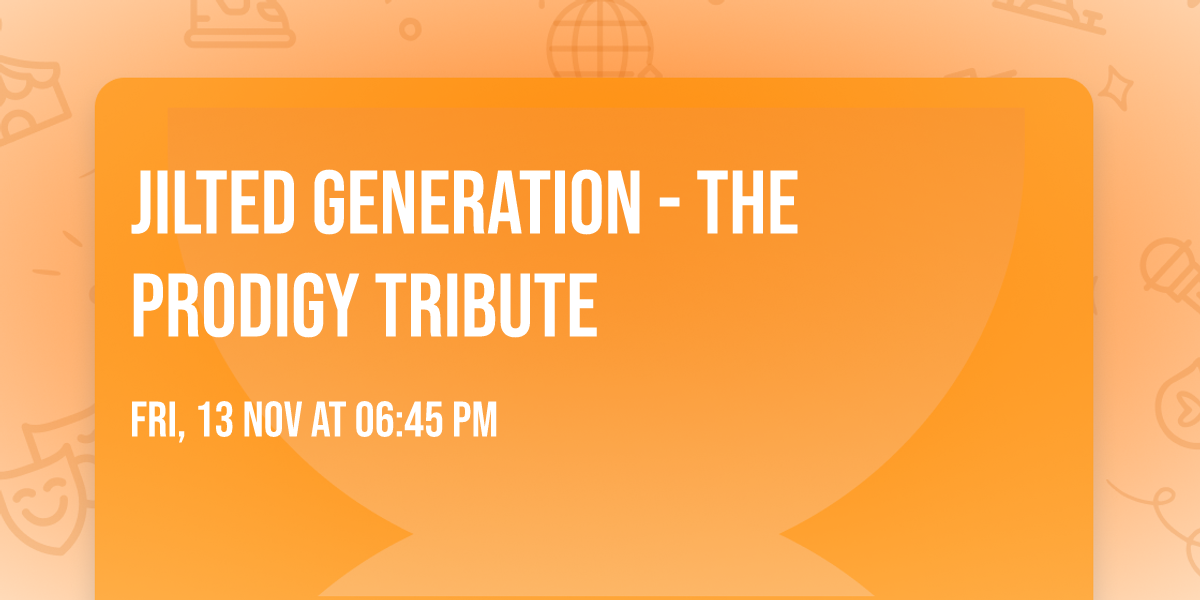 Jilted Generation - The Prodigy Tribute