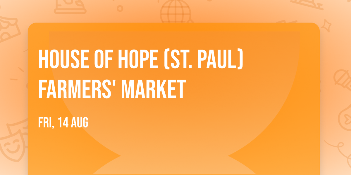 House of Hope (St. Paul) Farmers' Market