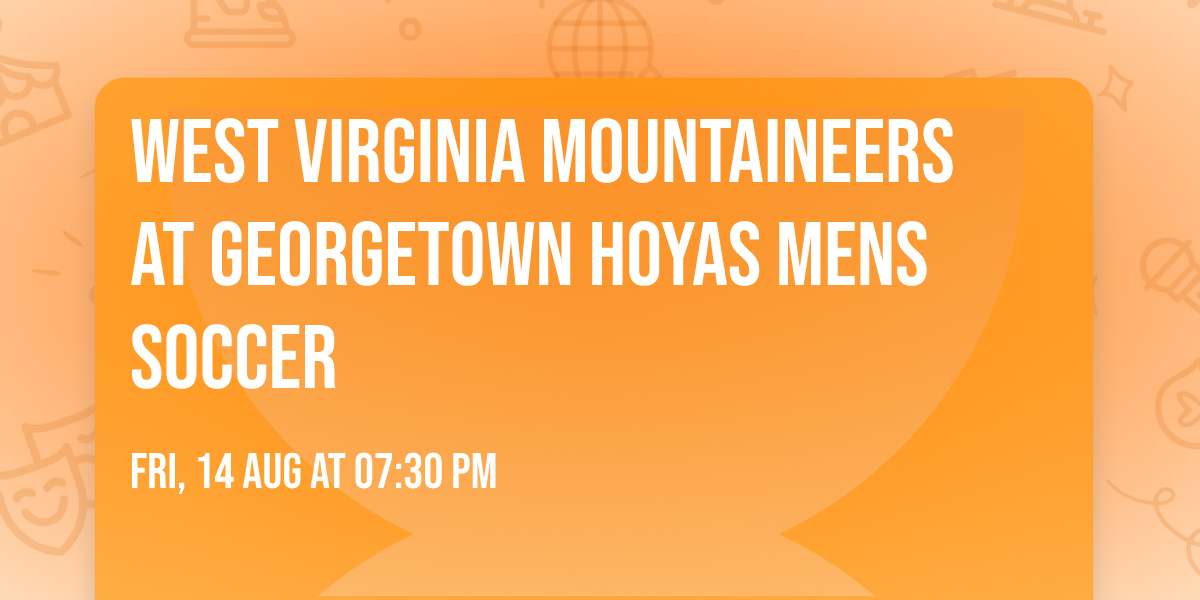 West Virginia Mountaineers at Georgetown Hoyas Mens Soccer
