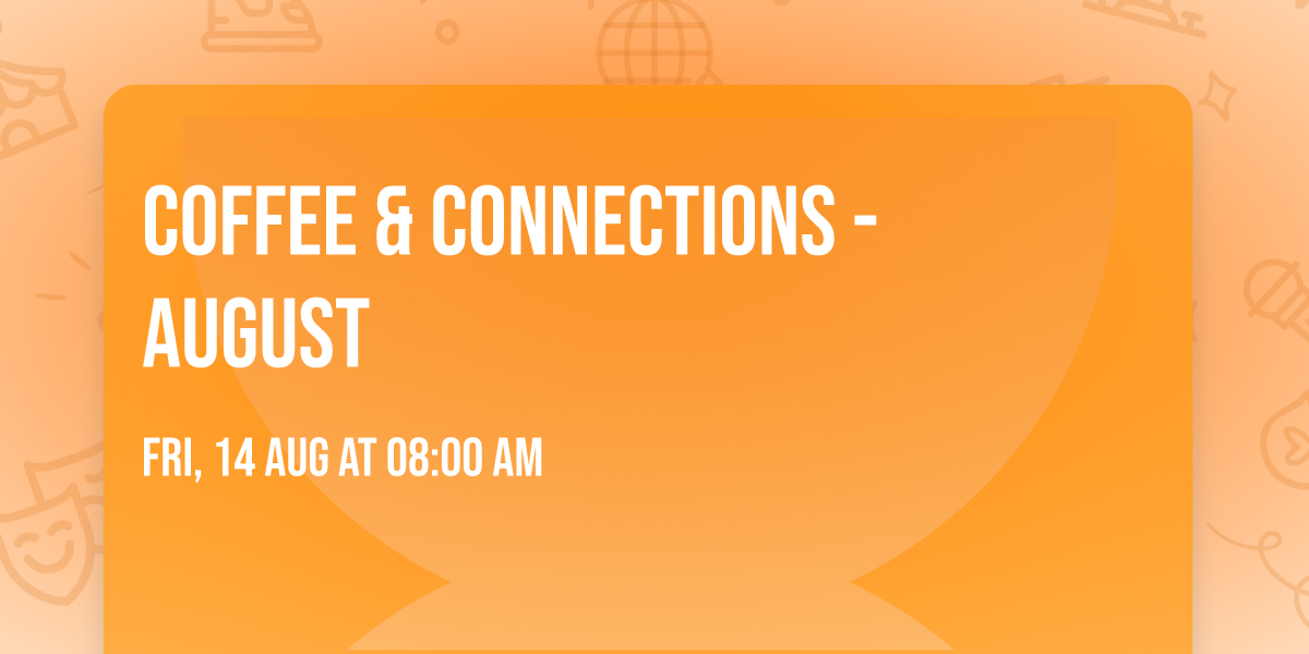 Coffee & Connections - August
