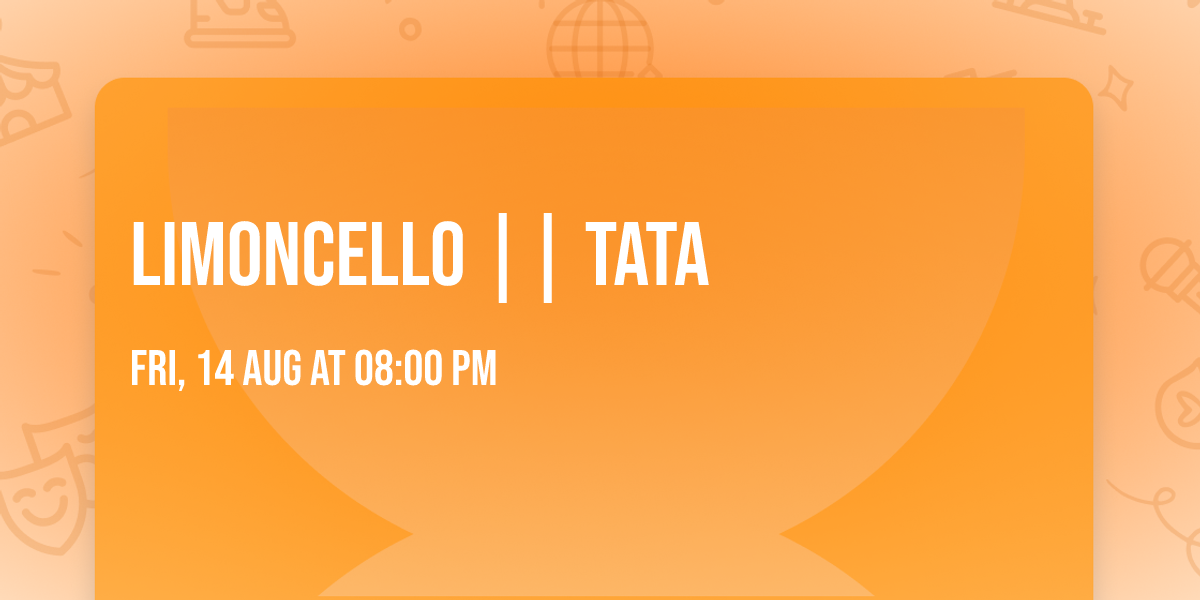 LimonCello || Tata 