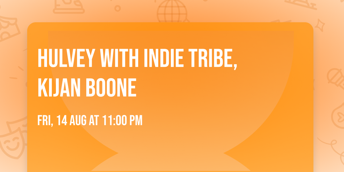 Hulvey with Indie Tribe, Kijan Boone