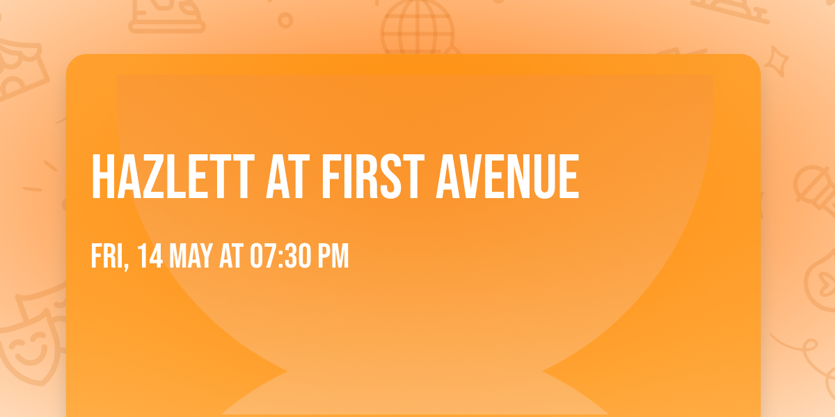 Hazlett at First Avenue