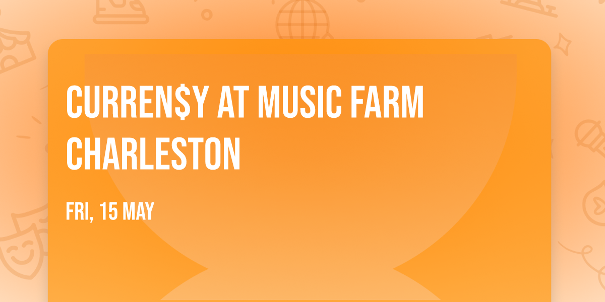Curren$y at Music Farm Charleston