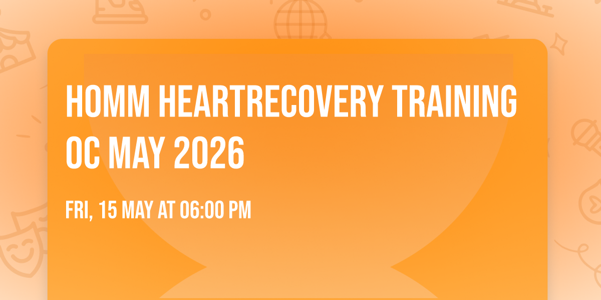 HOMM HeartRecovery Training OC May 2026