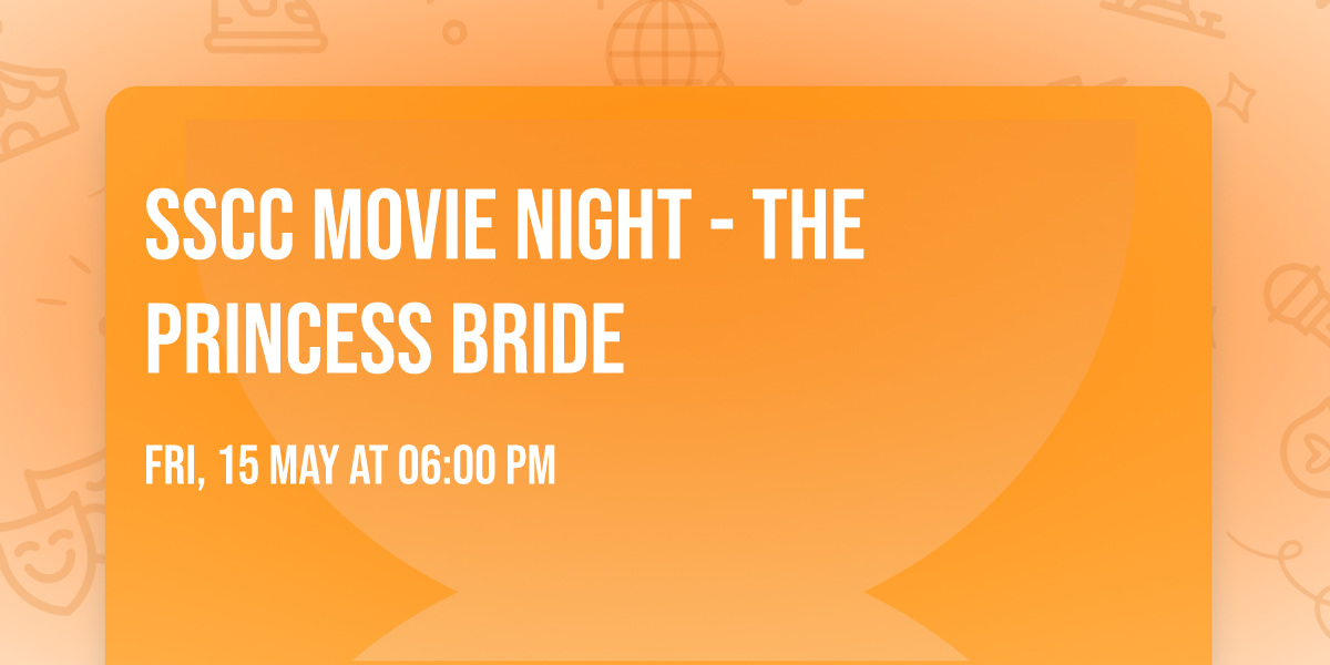 SSCC Movie Night - The Princess Bride