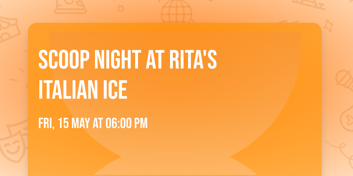 Scoop Night at Rita's Italian Ice