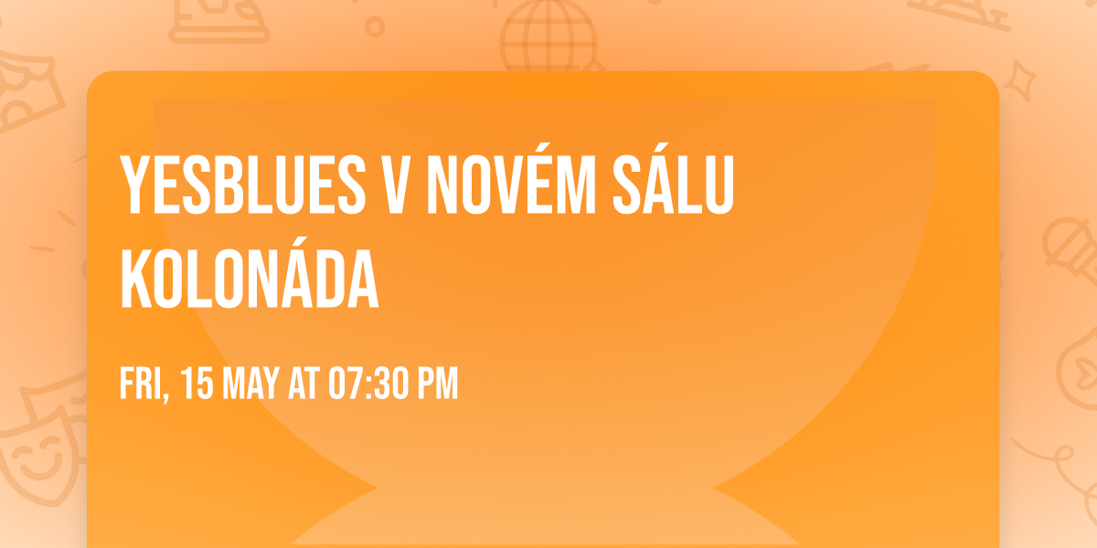 YesBlues v nov\u00e9m s\u00e1lu Kolon\u00e1da 