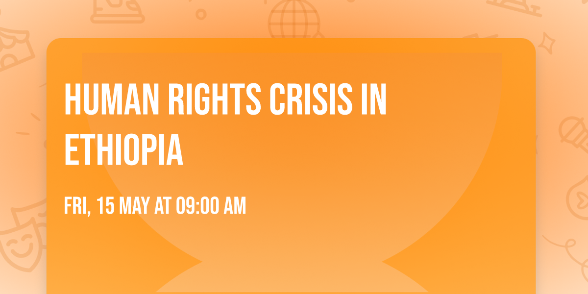 Human Rights Crisis in Ethiopia