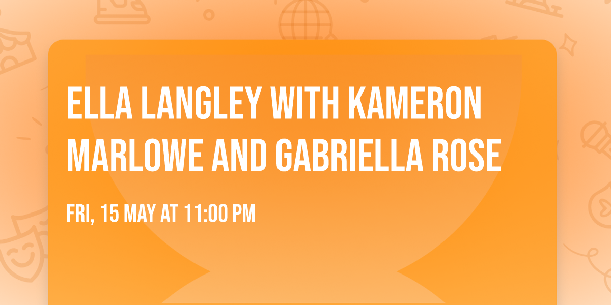 Ella Langley with Kameron Marlowe and Gabriella Rose