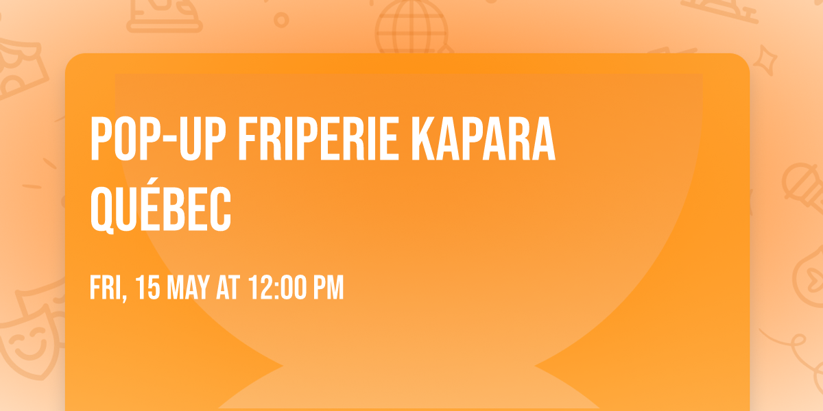 Pop-up friperie Kapara Qu\u00e9bec