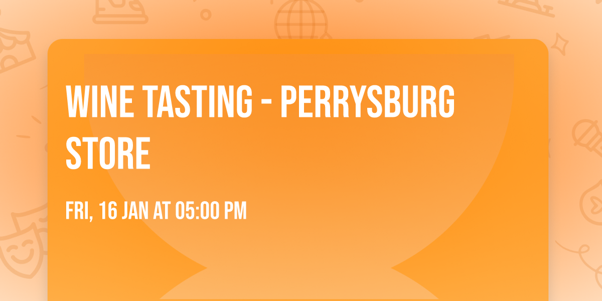 Wine Tasting - Perrysburg Store