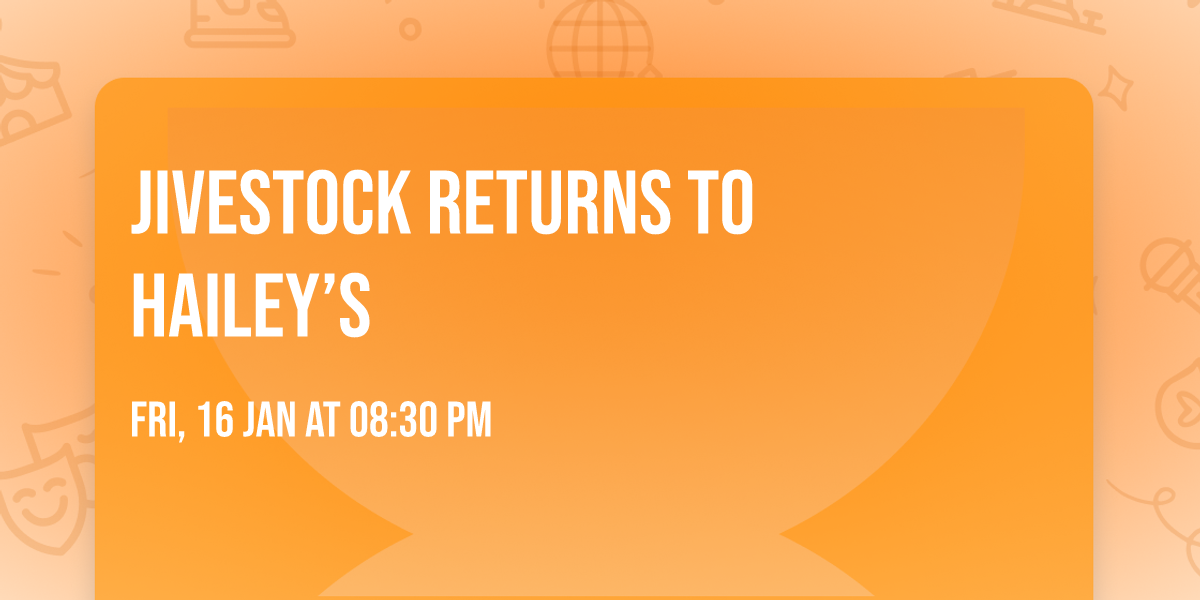 Jivestock Returns To Hailey\u2019s 