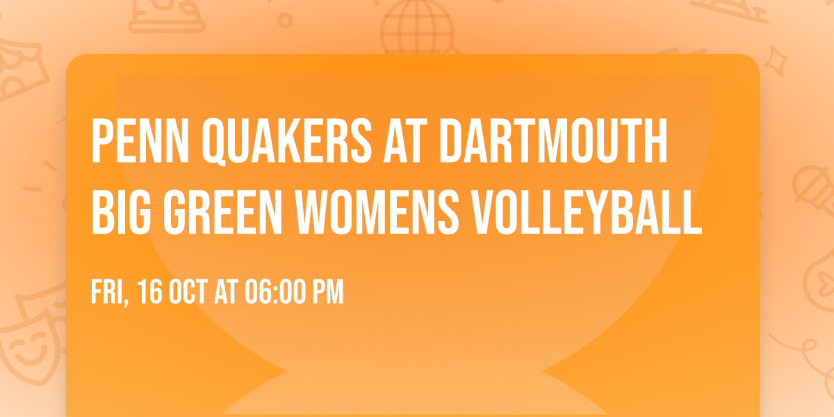 Penn Quakers at Dartmouth Big Green Womens Volleyball