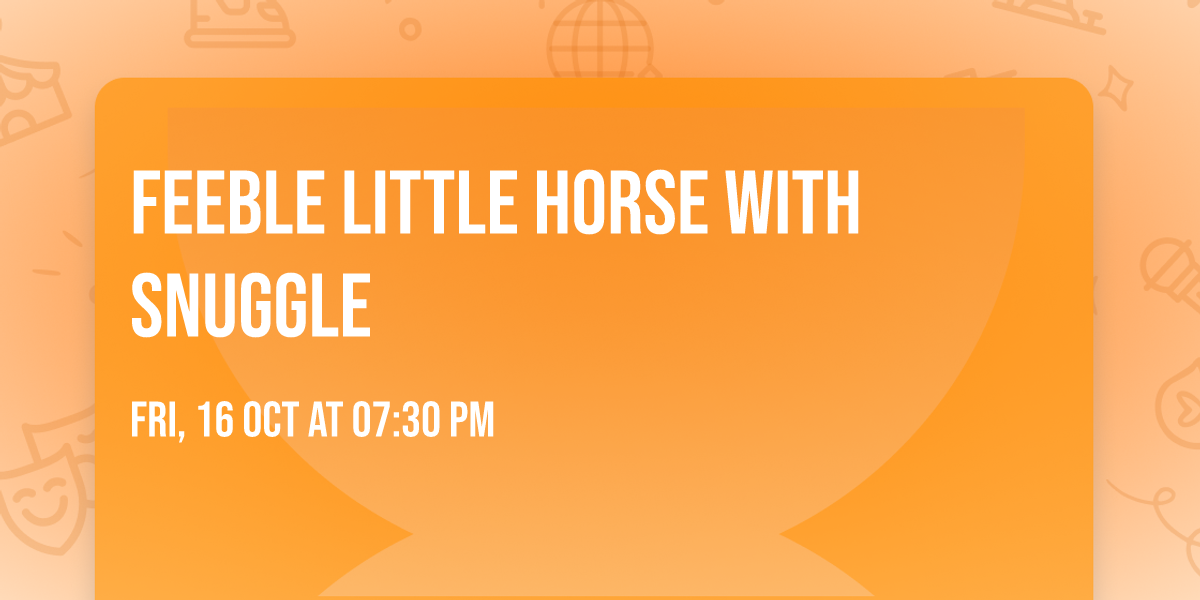 feeble little horse with Snuggle