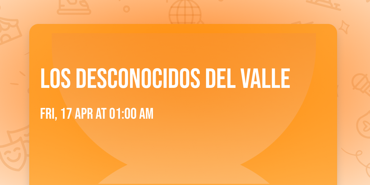 Los Desconocidos Del Valle
