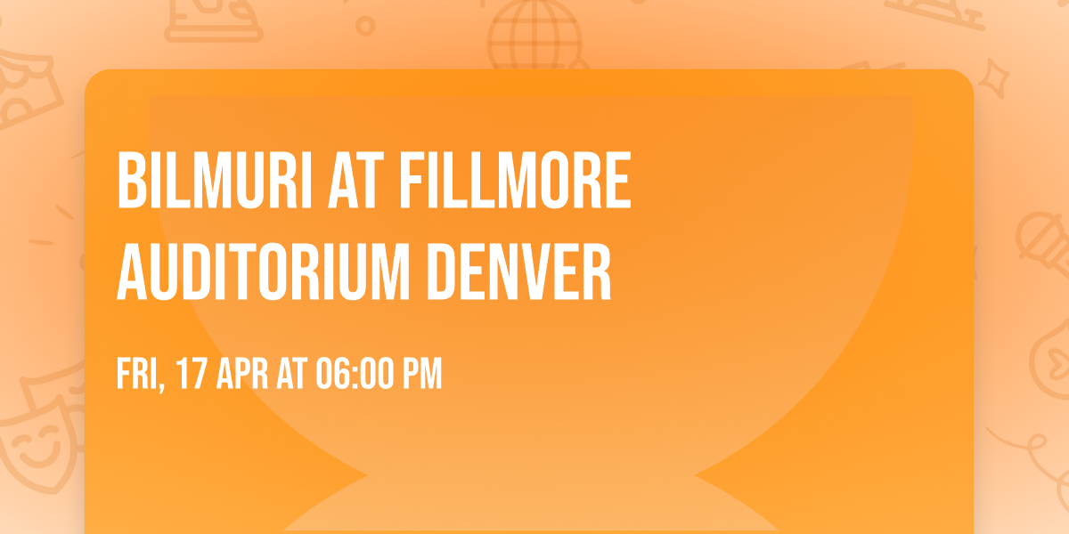 Bilmuri at Fillmore Auditorium Denver