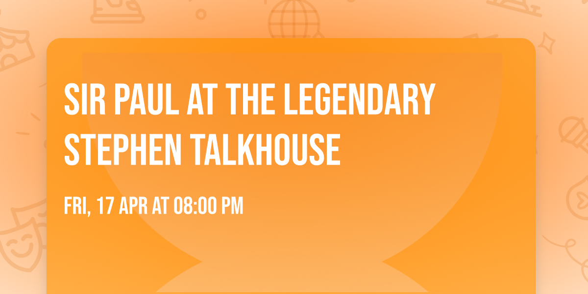 Sir Paul at the legendary  Stephen Talkhouse