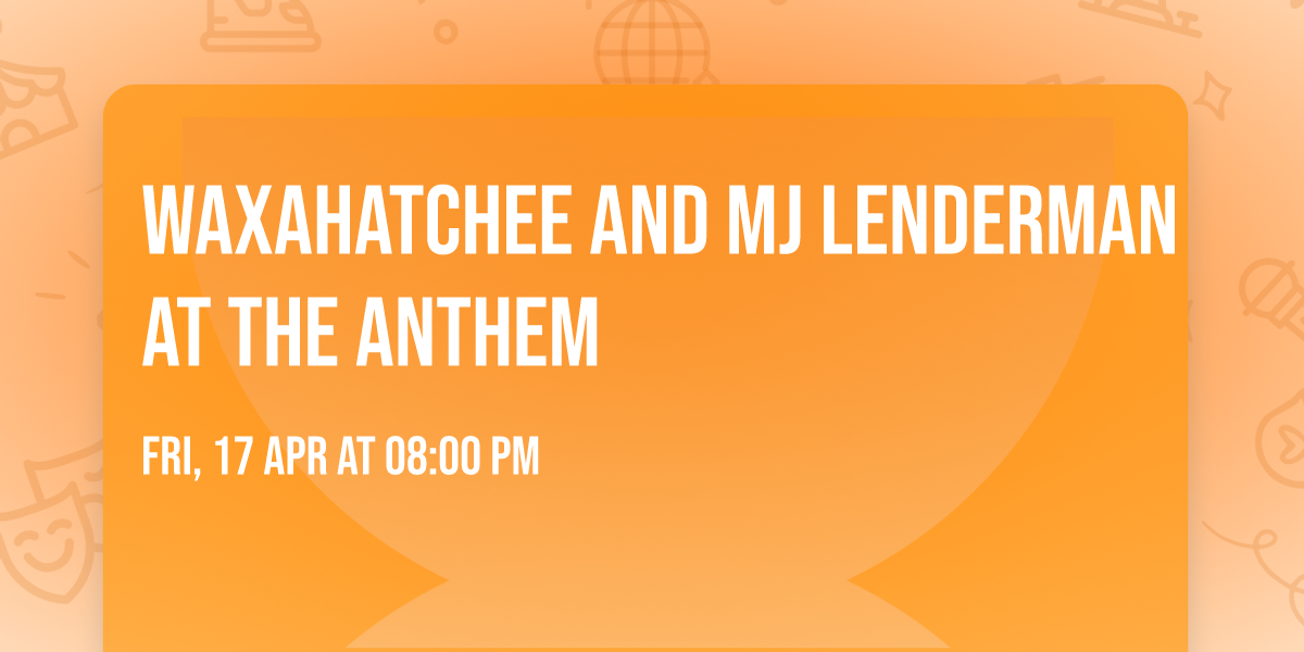 Waxahatchee and MJ Lenderman at The Anthem