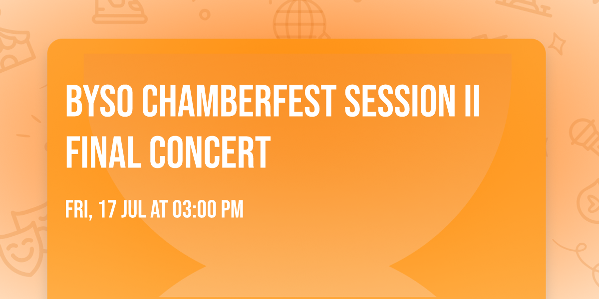 BYSO ChamberFest Session II Final Concert