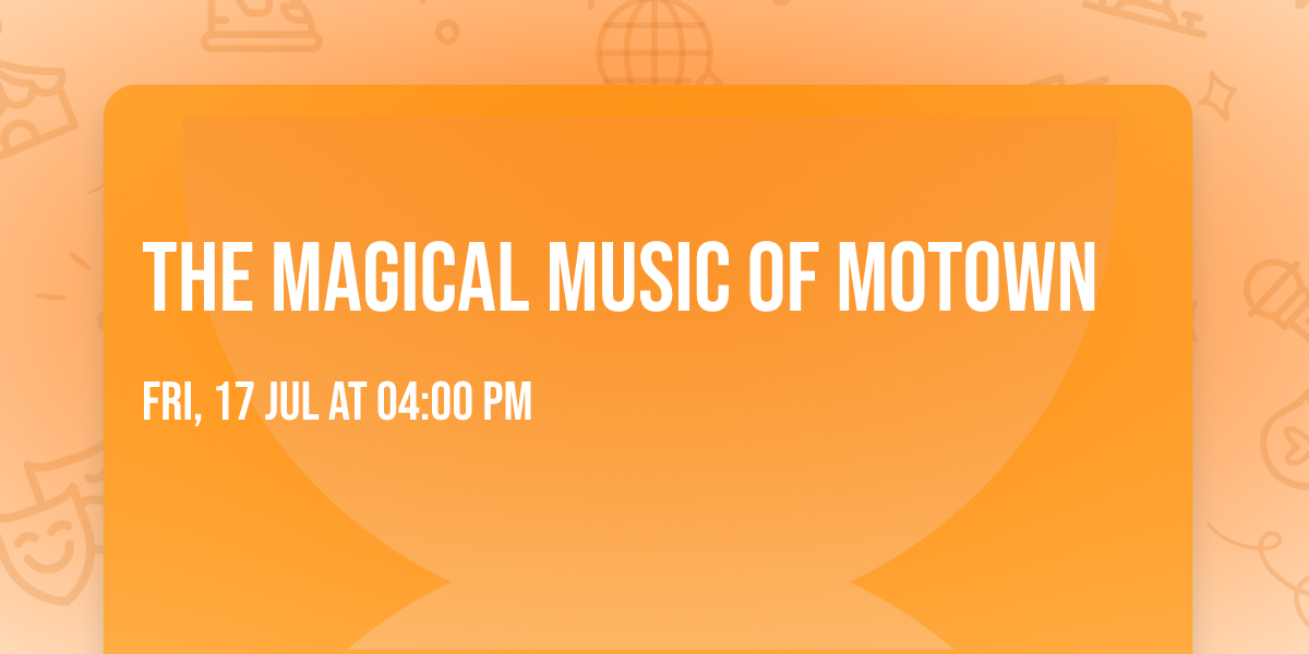 The Magical Music of Motown