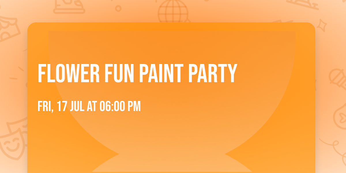 Flower Fun Paint Party