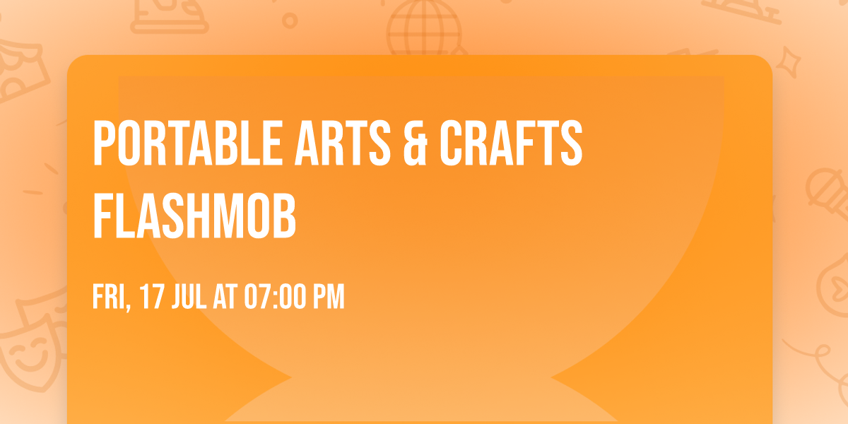 Portable Arts & Crafts Flashmob