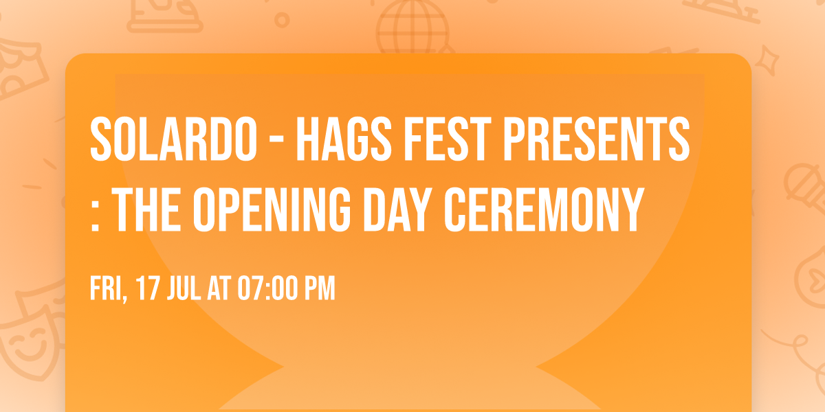 Solardo - Hags Fest Presents: The Opening Day Ceremony