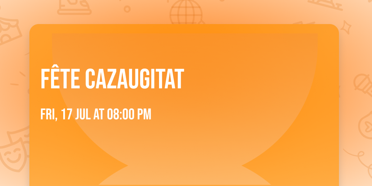 F\u00eate Cazaugitat