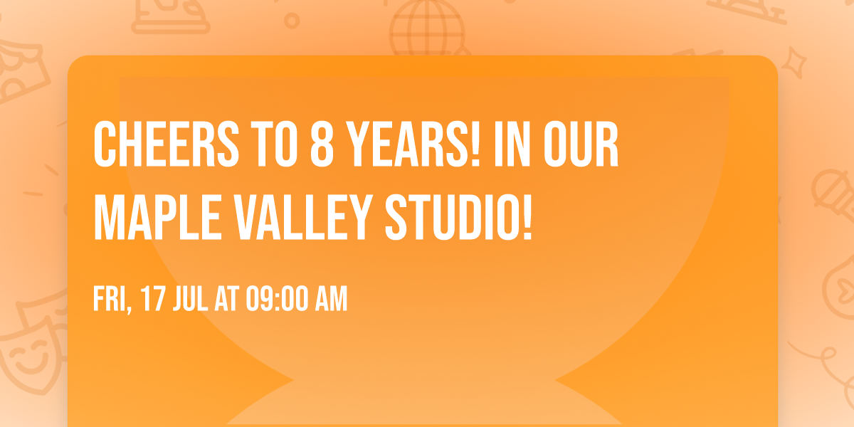 Cheers to 8 years! In our Maple Valley Studio! 