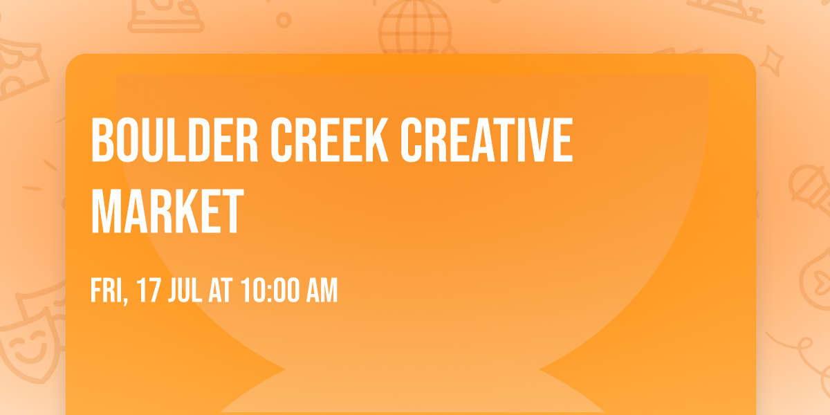 Boulder Creek Creative Market