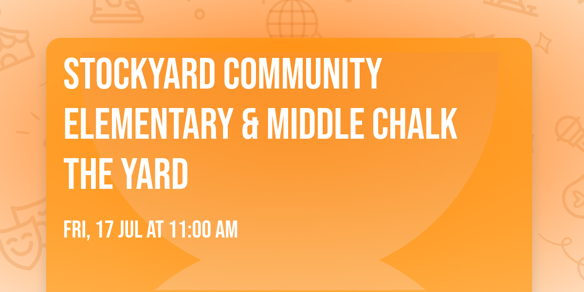 Stockyard Community Elementary & Middle Chalk the Yard