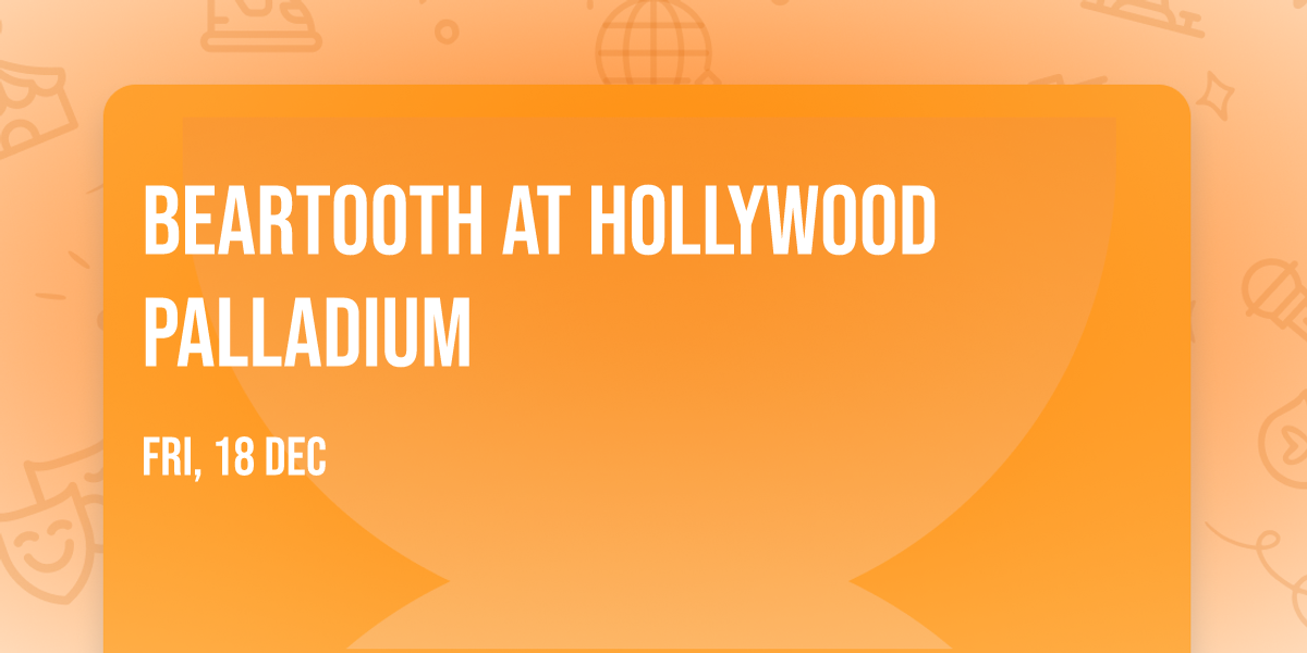 Beartooth at Hollywood Palladium