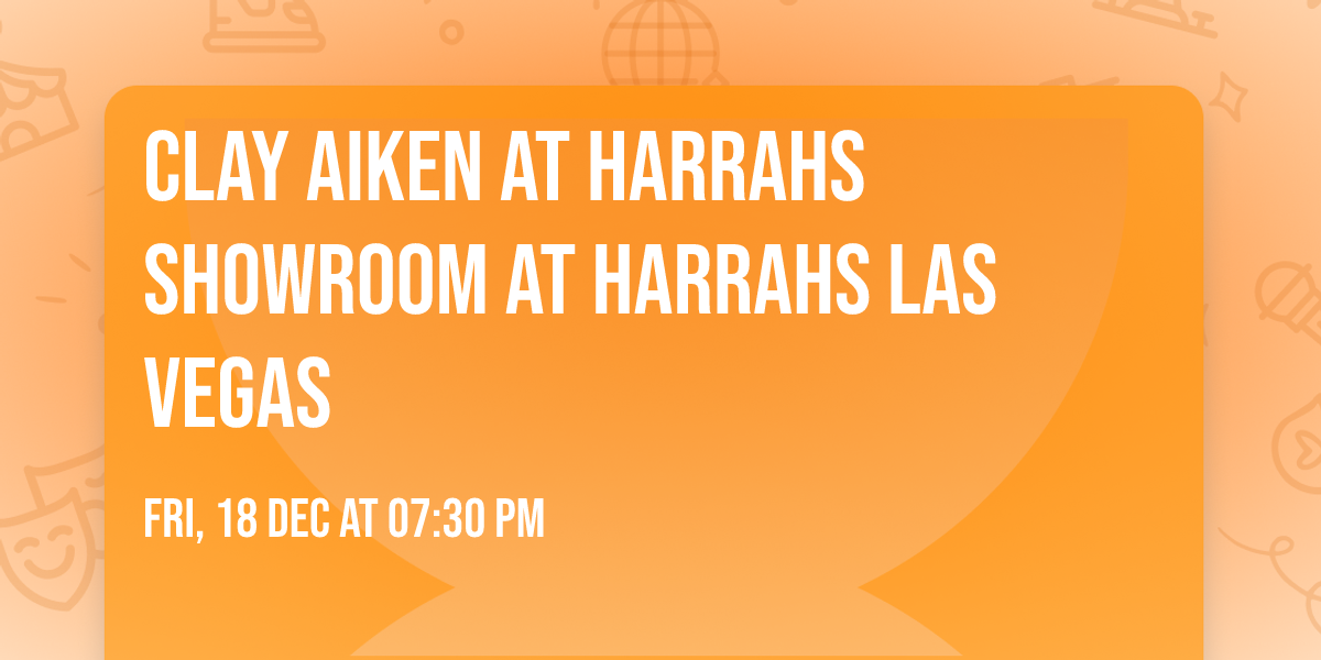 Clay Aiken at Harrahs Showroom at Harrahs Las Vegas