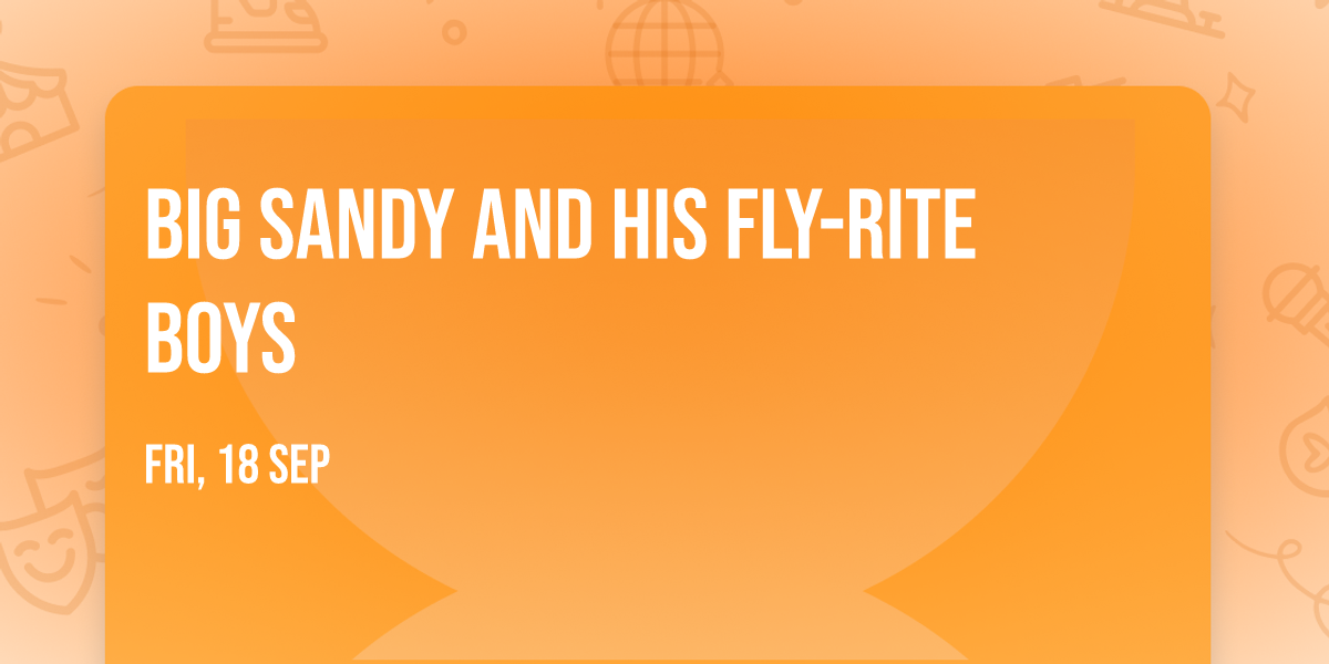 Big Sandy And His Fly-Rite Boys