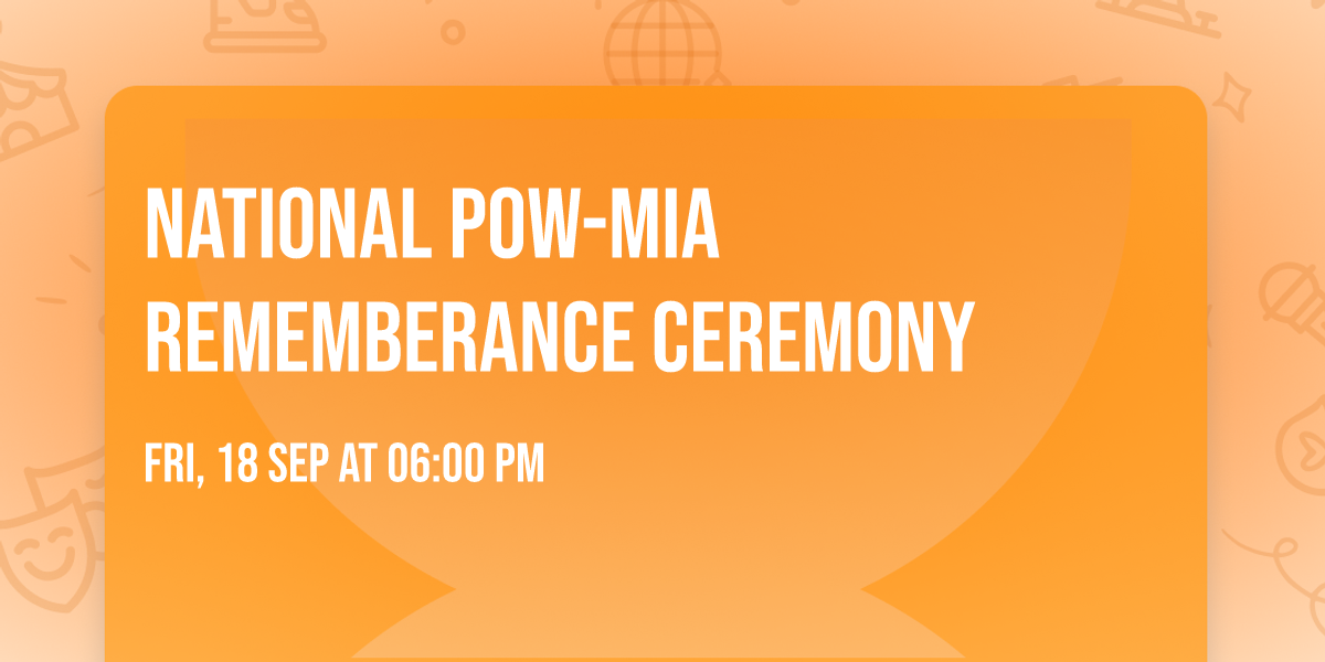 NATIONAL POW-MIA REMEMBERANCE Ceremony
