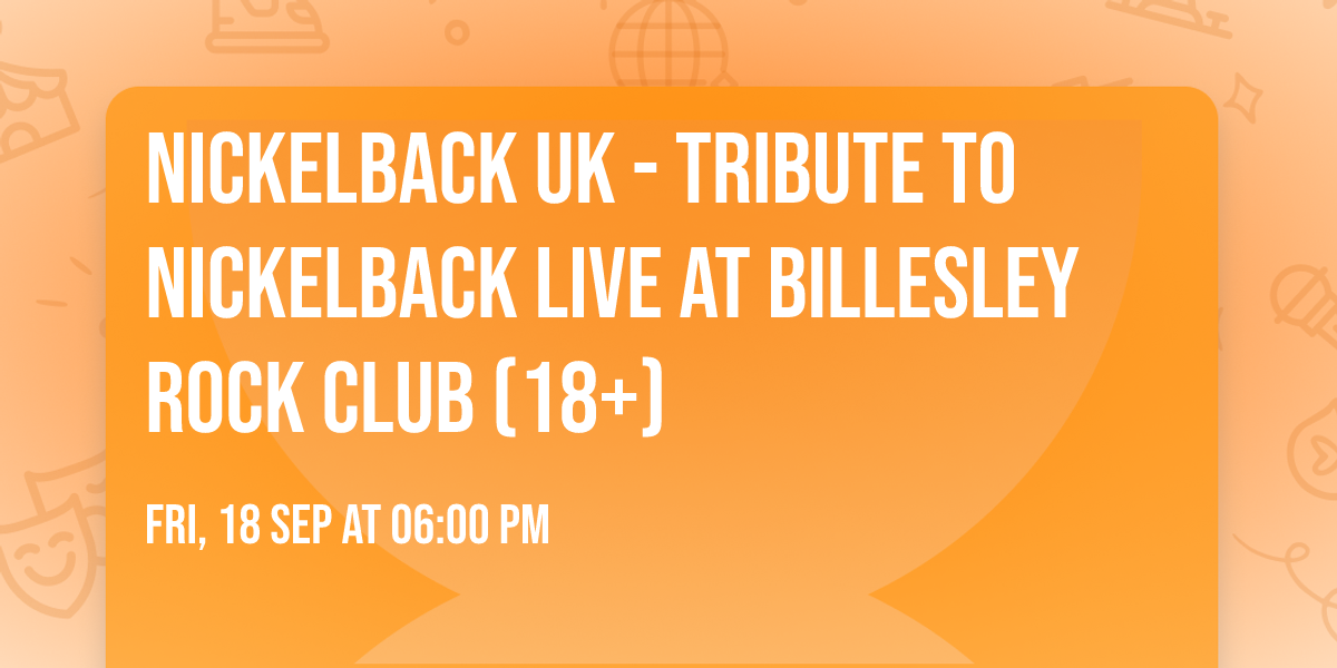 Nickelback UK - Tribute to Nickelback Live at Billesley Rock Club (18+)