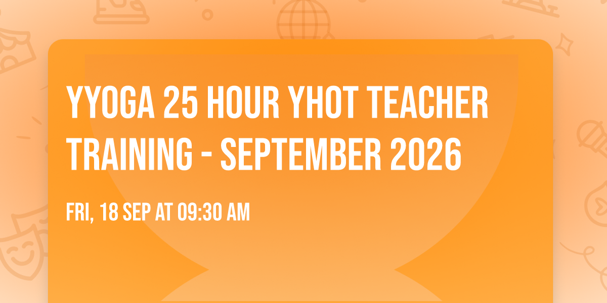 YYOGA 25 Hour YHot Teacher Training - September 2026