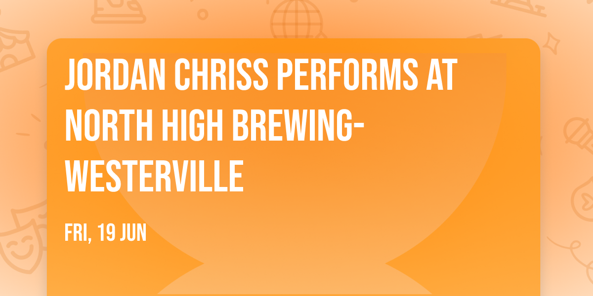 Jordan Chriss Performs at North High Brewing-Westerville