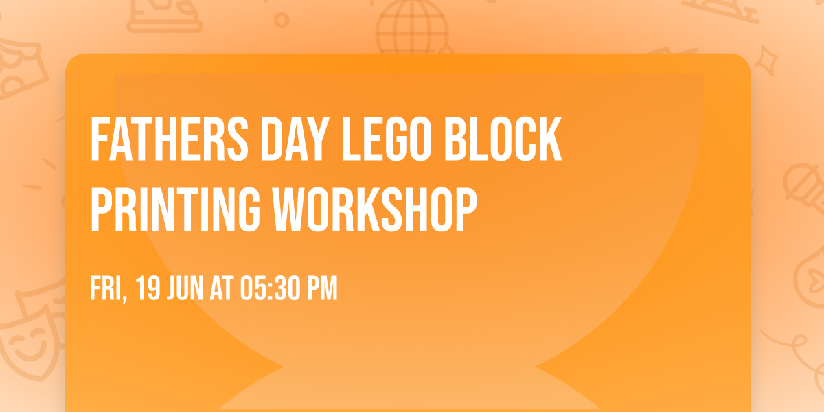 Fathers Day Lego Block Printing Workshop