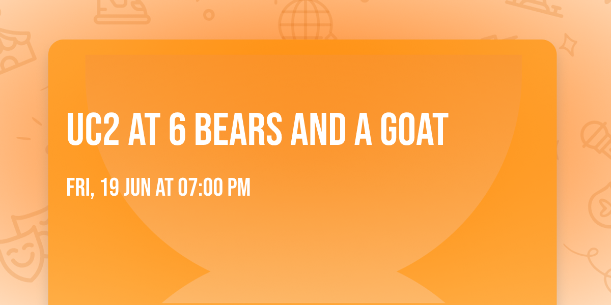 UC2 at 6 Bears and a Goat