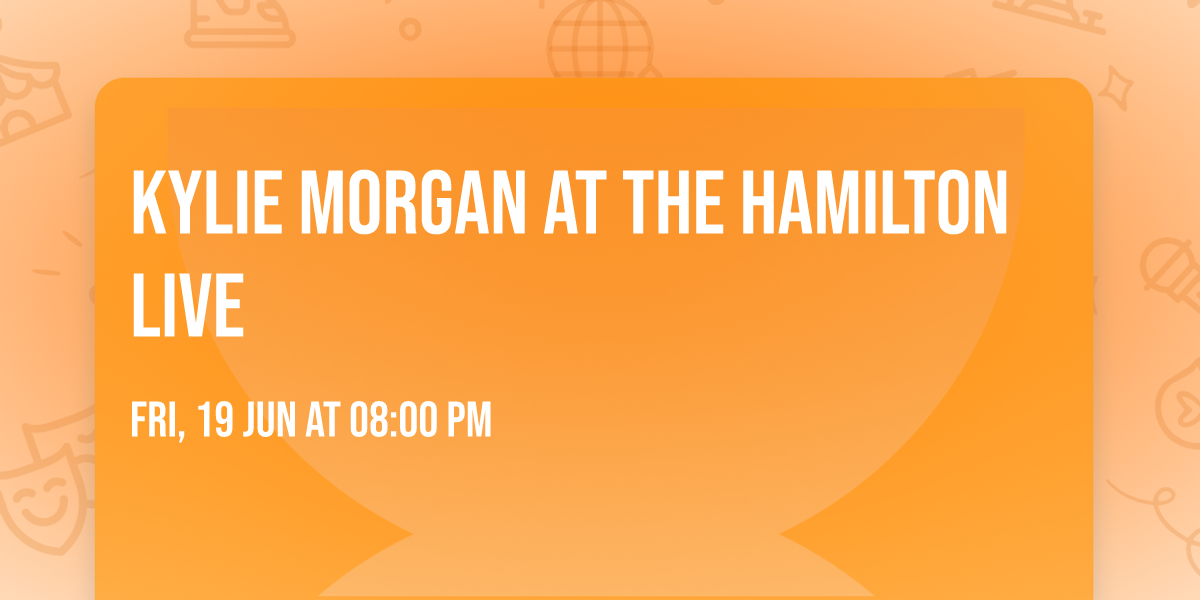 Kylie Morgan at The Hamilton Live
