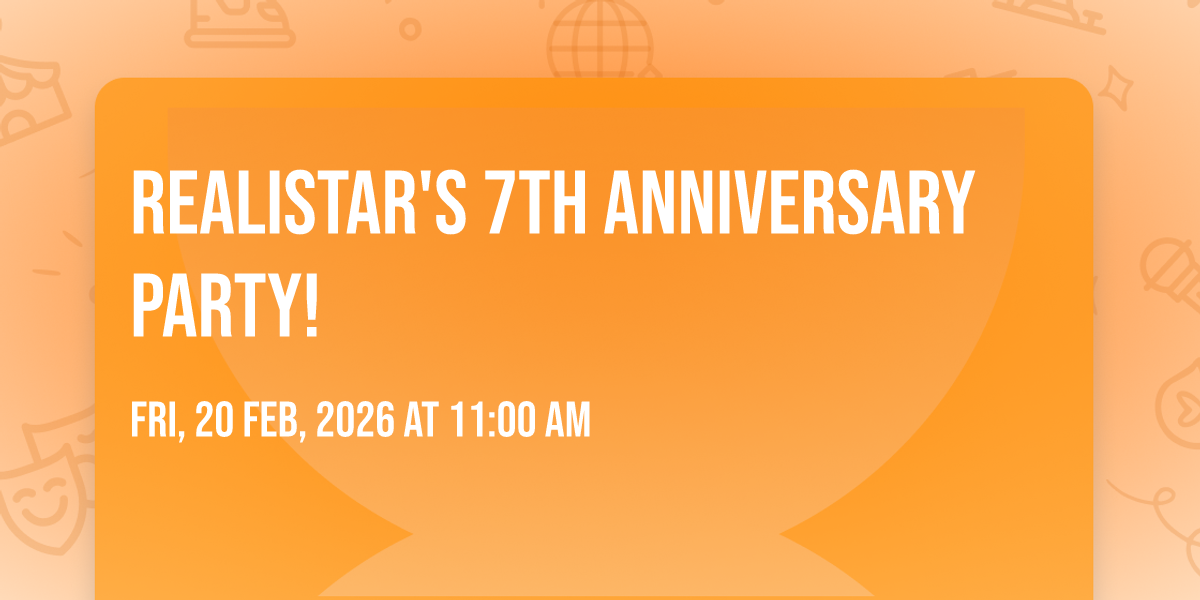 Realistar's 7th Anniversary Party!