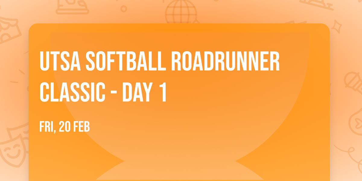 UTSA Softball Roadrunner Classic - Day 1