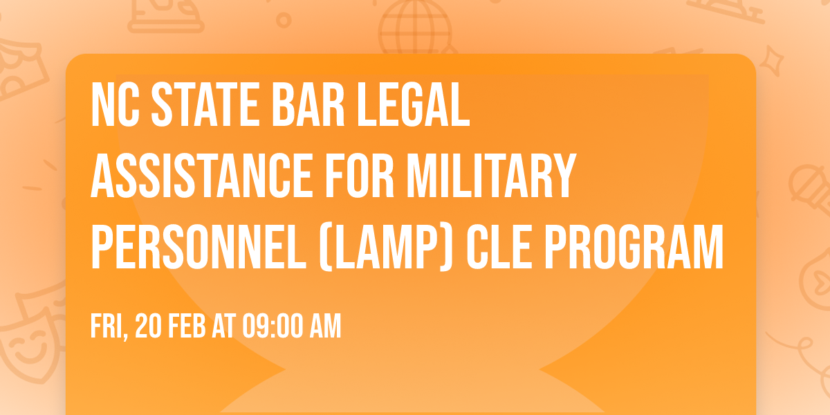 NC State Bar Legal Assistance for Military Personnel (LAMP) CLE Program