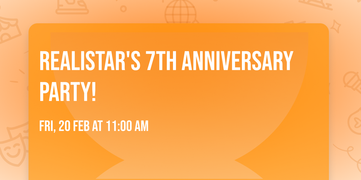 Realistar's 7th Anniversary Party!
